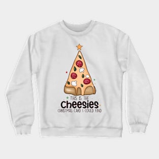 This is the cheesies Christmas card I could  find Crewneck Sweatshirt